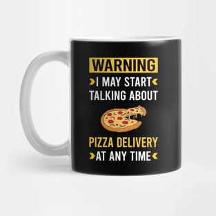 Warning Pizza Delivery Mug